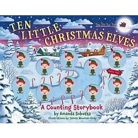 Ten Little Christmas Elves A Counting Storybook
