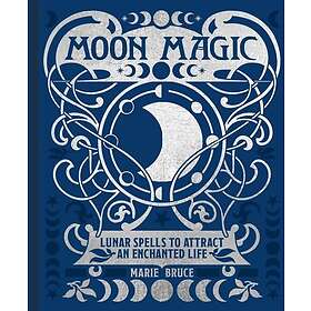 Moon Magic Lunar spells to attract an enchanted life