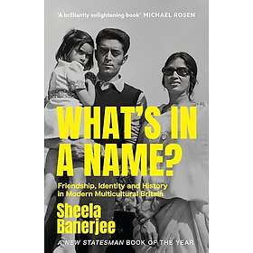 What's in a Name? Friendship, Identity and History in Modern Multicultural Brita