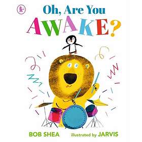 Oh, Are You Awake?