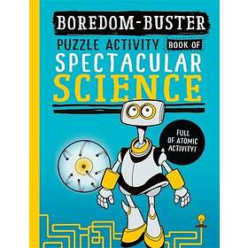 Boredom Buster: A Puzzle Activity Book of Spectacular Science