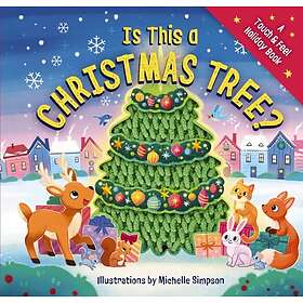 Is This a Christmas Tree? A Holiday TouchandFeel Book