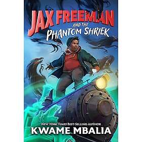 Freedom Fire: Jax Freeman and the Phantom Shriek