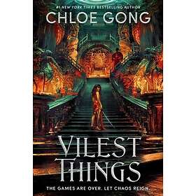 Vilest Things the fiercely addictive and gripping sequel to the epic fantasy rom