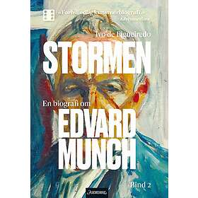 Stormen Bind 2 : en biografi om Edvard Munch