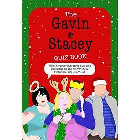 The Gavin and Stacey Quiz Book 500 tidy questions and quizzes on the iconic TV s