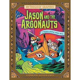 Jason and the Argonauts A Modern Graphic Greek Myth
