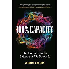 100% Capacity The End of Gender Balance as We Know It