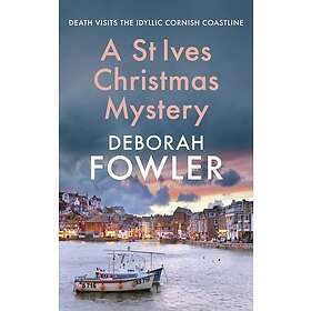 A St Ives Christmas Mystery The mustread festive cosy crime mystery