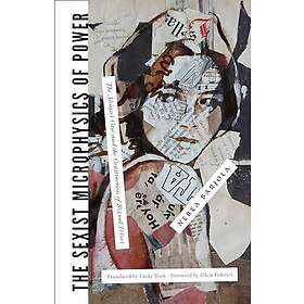 The Sexist Microphysics of Power The Alcassar Casse and the Construction of Sexu