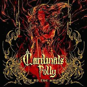 Cardinals Folly Live By the Sword