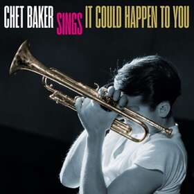 Chet Baker Chet Baker Sings: It Could Happen To You