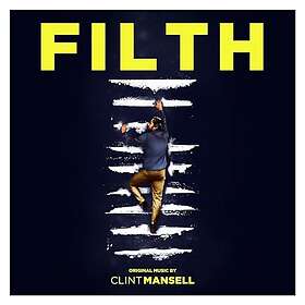 Clint Mansell Filth Original Score