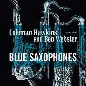 Coleman Hawkins, Ben Webster Blue Saxophones