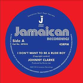 Johnny Clarke I Don’t Want To be A Rude Boy Version