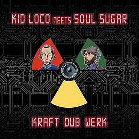 Kid Loco, Soul Sugar Kraft "Dub" Werk