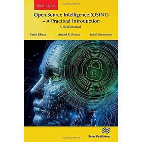 Open Source Intelligence (OSINT) – A practical Introduction A Field Manual