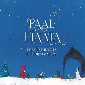 Paal Flaata I Heard the Bells on Christmas Day