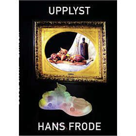 Upplyst : Hans Frode