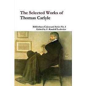 The Selected Works of Thomas Carlyle