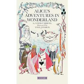 Alice's Adventures in Wonderland: Tove Jansson Edition