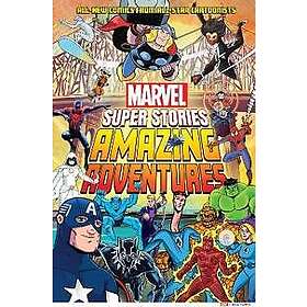 Amazing Adventures (Marvel Super Stories Book #2)