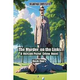 The Murder on the Links Book One