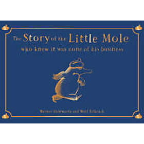 The Story of the Little Mole who knew it was none of his business