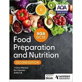 AQA GCSE Food Preparation and Nutrition Second Edition