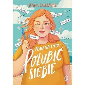 Plan na lato: polubic siebie