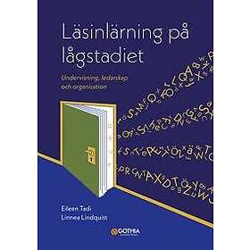 Läsinlärning på lågstadiet : Undervisning, ledarskap och organisation