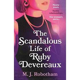 The Scandalous Life of Ruby Devereaux