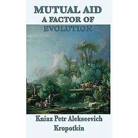 Mutual Aid a Factor of Evolution