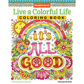 Live a Colourful Life Coloring Book