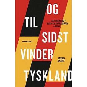 Og til sidst vinder Tyskland