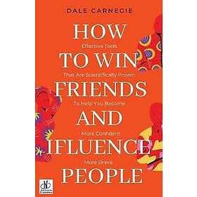 How to win friends and Influence People by Dale Carnegie