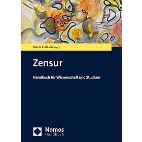 Zensur: Handbuch Fur Wissenschaft Und Studium