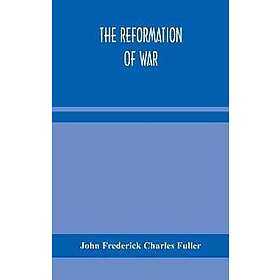 The reformation of war