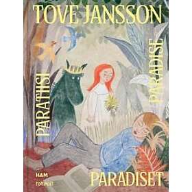 Tove Jansson Paradiset Paratiisi Paradise