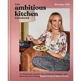 The Ambitious Kitchen Cookbook