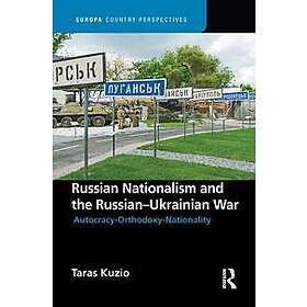 Russian Nationalism and the Russian-Ukrainian War