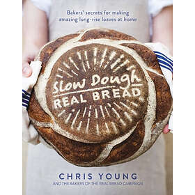 Slow Dough: Real Bread