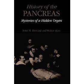 History of the Pancreas: Mysteries of a Hidden Organ