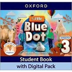 Little Blue Dot: Level 3: Student Book with Digital Pack