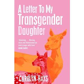 A Letter to My Transgender Daughter (häftad, eng)