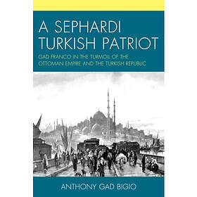 A Sephardi Turkish Patriot (häftad, eng)