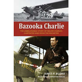 Bazooka Charlie (inbunden, eng)