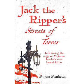 Jack the Ripper's Streets of Terror (häftad, eng)