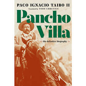 Pancho Villa (inbunden, eng)