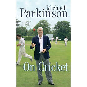 Michael Parkinson on Cricket (häftad, eng)